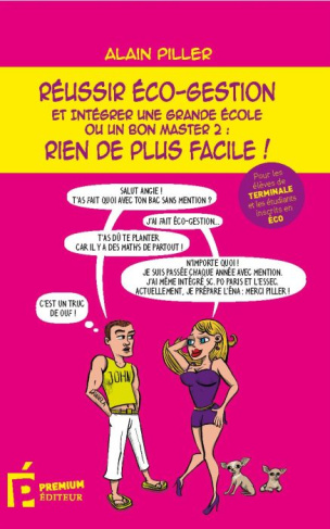 Réussir Eco-Gestion et intégrer une grande école ou un bon Master 2 : rien de plus facile !