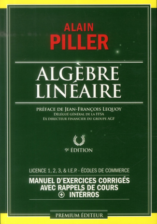 Algèbre linéaire. Manuel d'exercices corrigés avec rappels de cours   interros, 9e édition
