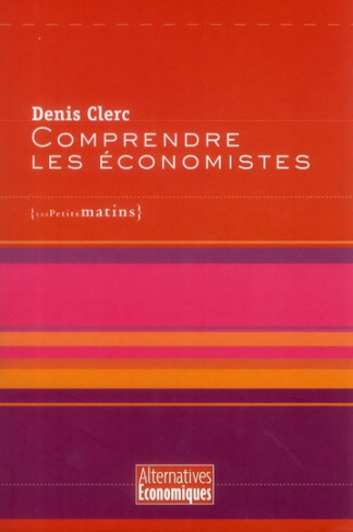 Comprendre les économistes
