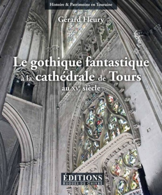 Le gothique fantastique à la cathédrale de Tours