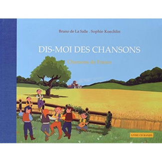 Dis-moi des chansons. Chansons de France, avec 1 CD audio
