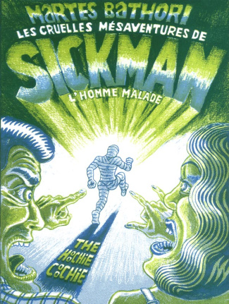 Les cruelles mésaventures de Sickman l'homme malade
