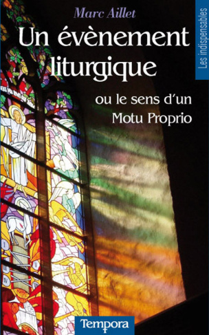 Un événement liturgique. Ou le sens d'un motu proprio