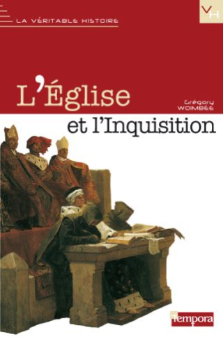 L'Eglise et l'Inquisition