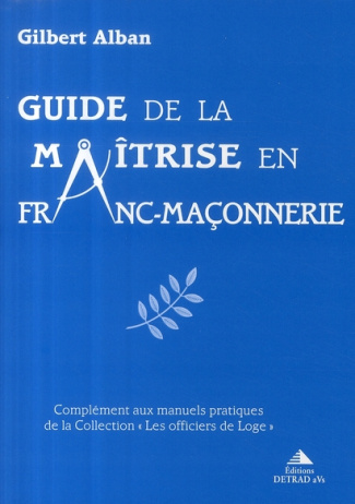 Guide de la maîtrise en franc-maçonnerie