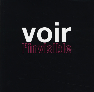Voir l'invisible