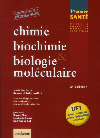 Chimie, biochimie & biologie moléculaire 1re année santé. 2e édition