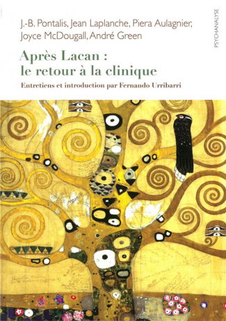 Après Lacan : le retour à la clinique