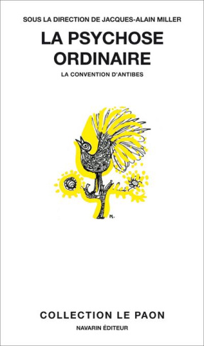 La psychose ordinaire. La convention d'Antibes