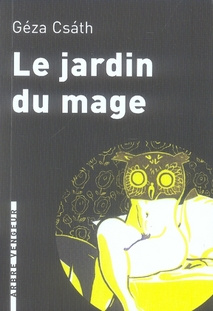 Le Jardin du Mage. Et autres nouvelles
