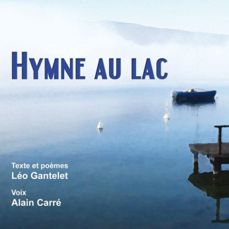 Hymne au lac. 1 CD audio