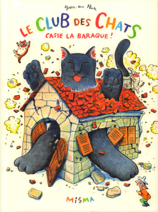 Le club des chats casse la baraque !