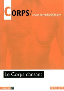 Corps N° 7, Octobre 2009 : Le corps dansant
