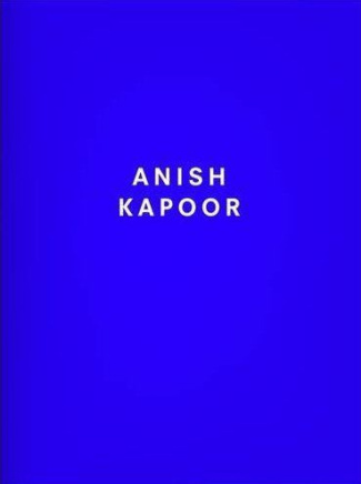 Anish Kapoor. Edition bilingue français-anglais