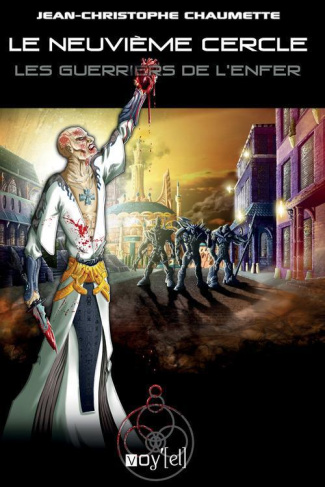 Le neuvième cercle Tome 6 : Les guerriers de l'enfer