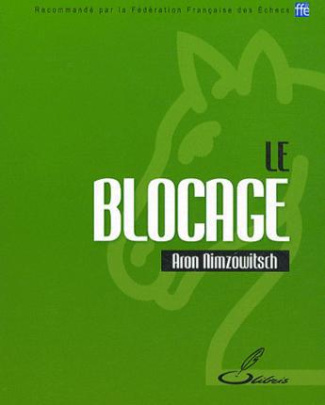 Le blocage. Une nouvelle conception