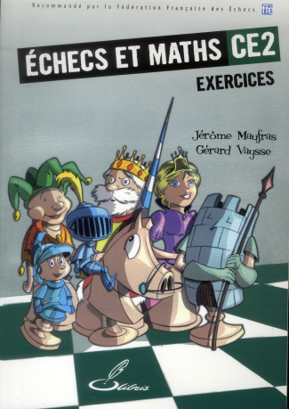 Echecs et maths CE2. Cahier d'exercices