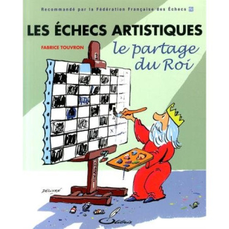 Les échecs artistiques. Le partage du Roi