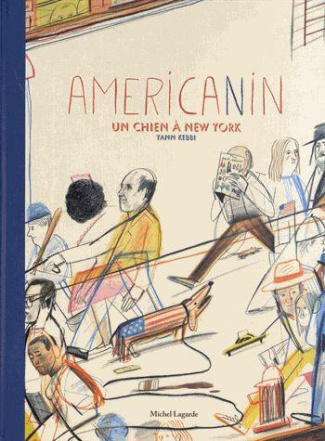 Americanin. Un chien à New York
