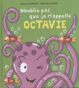N'oublie pas que je m'appelle Octavie