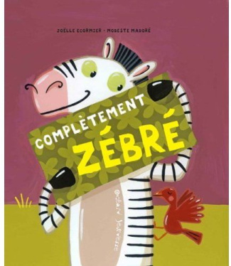 Complètement zébré