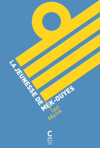 La jeunesse de Mek-Ouyes