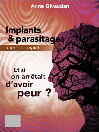Implants & parasitages. Mode d'emploi