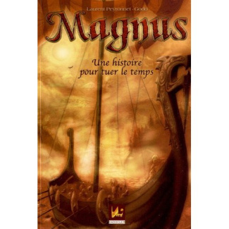 Magnus Tome 1 : Une histoire pour tuer le temps