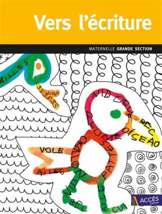 Vers l'écriture maternelle Grande Section. Du tracé miniaturisé à l'écriture