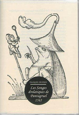 Les songes drolatiques de Pantagruel (1565)