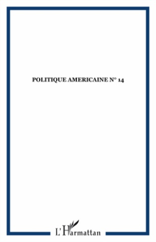 Politique américaine N° 14, Automne 2009 : Les réformes d'Obama, quel bilan ?