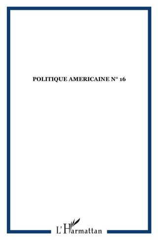 Politique américaine N° 16, Printemps-Eté 2010 : Barack Obama à l'heure des mid-terms
