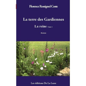 La terre des gardiennes. La reine
