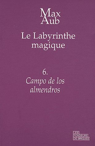 Le labyrinthe magique Tome 6 : Campo de los almendros