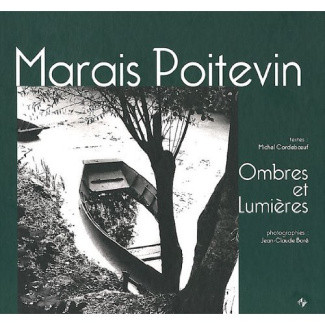 Marais Poitevin. Ombres et lumières