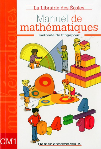 Manuel de mathématiques CM1. Cahier d'exercices A