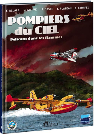Pompiers du ciel. Pélicans dans les flammes