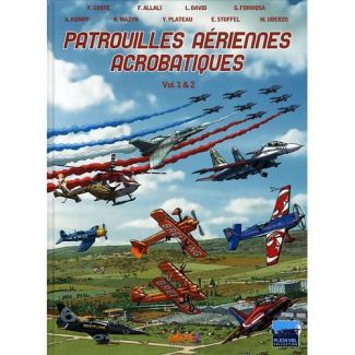 Patrouilles aériennes acrobatiques Tomes 1 & 2