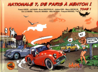 Nationale 7, de Paris à Menton ! Tome 1