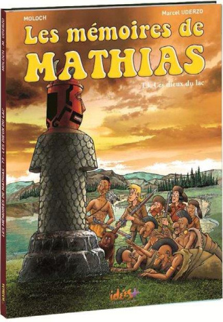 Les mémoires de Mathias Tome 3 : Les Dieux du lac