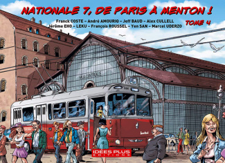 Nationale 7, de Paris à Menton ! Tome 4