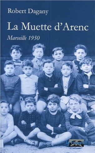 LA MUETTE D'ARENC - MARSEILLE 1950