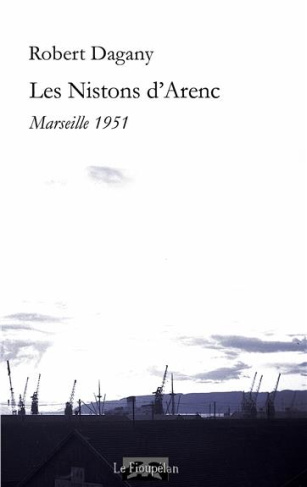 LES NISTONS D'ARENC - MARSEILLE 1951