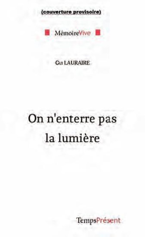 On n'enterre pas la lumière...