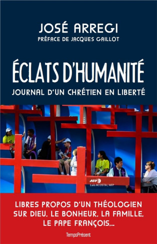 Eclats d'humanité. Journal d'un chrétien en liberté