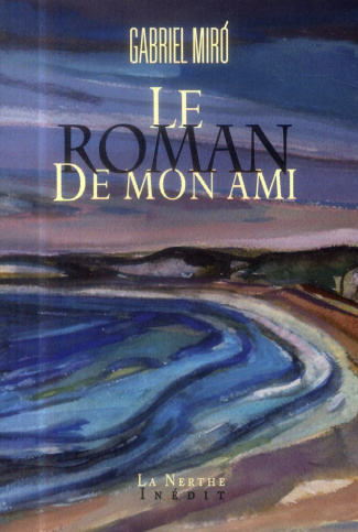 Le roman de mon ami