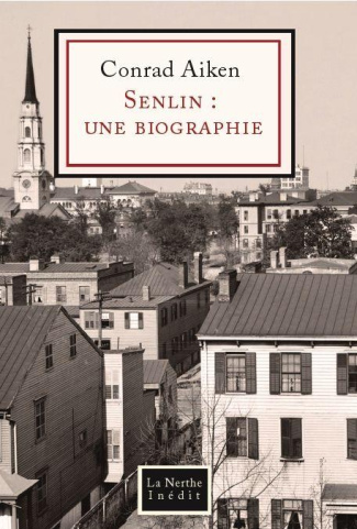 Senlin : une biographie. Edition bilingue français-anglais