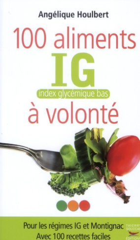 100 aliments à volonté. IG : index glycémique bas