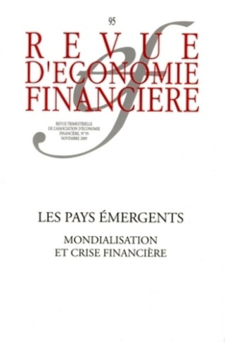 Revue d'économie financière N° 95, Novembre 2009 : Les pays émergents. Mondialisation et crise finan