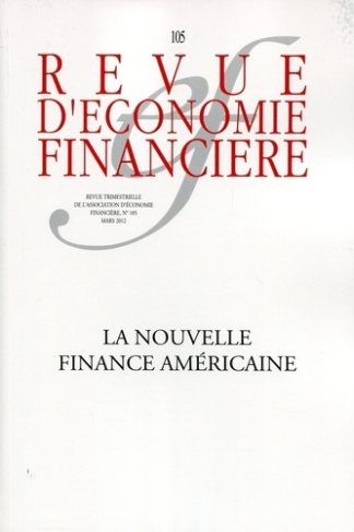 Revue d'économie financière N° 105 : La nouvelle finance américaine